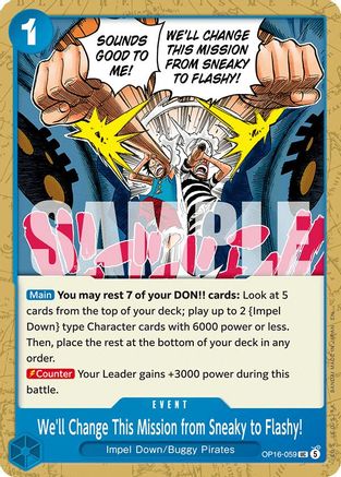 Image of We'll Change This Mission from Sneaky to Flashy! (OP16-059) - The Time of Battle