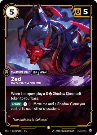 Image of Zed - Without a Sound (Alternate Art) (112a/166) - Vendetta Foil