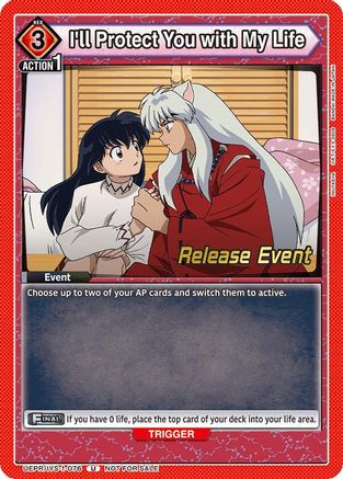 Image of I'll Protect You with My Life (UEPR/IYS-1-076) - UE23BT Inuyasha Release Event Cards