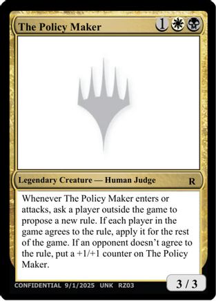 Image of The Policy Maker (UNK-) - Un-Known Event Playtest Cards