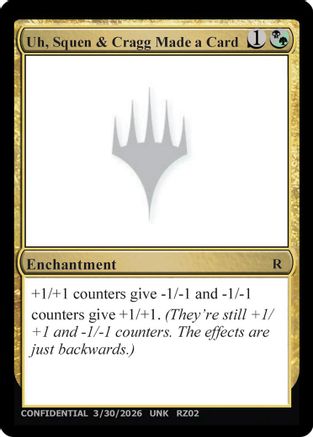 Image of Uh, Squen & Cragg Made a Card (UNK-) - Un-Known Event Playtest Cards