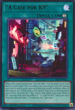 Image of A Case for K9 (26LP-EN011) - Limited Pack World Championship 2026 1st Edition