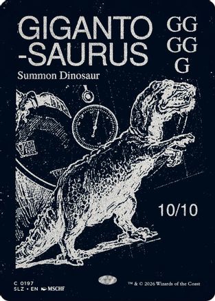 Image of Gigantosaurus (0197) (SLZ-197) - Secret Lair x MSCHF: The Zeta Set