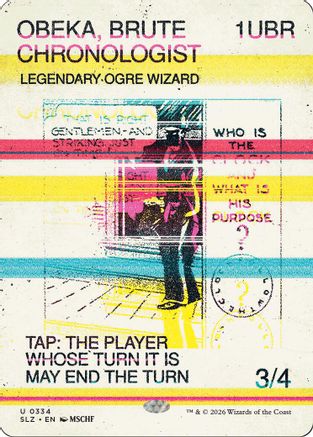 Image of Obeka, Brute Chronologist (0334) (SLZ-334) - Secret Lair x MSCHF: The Zeta Set
