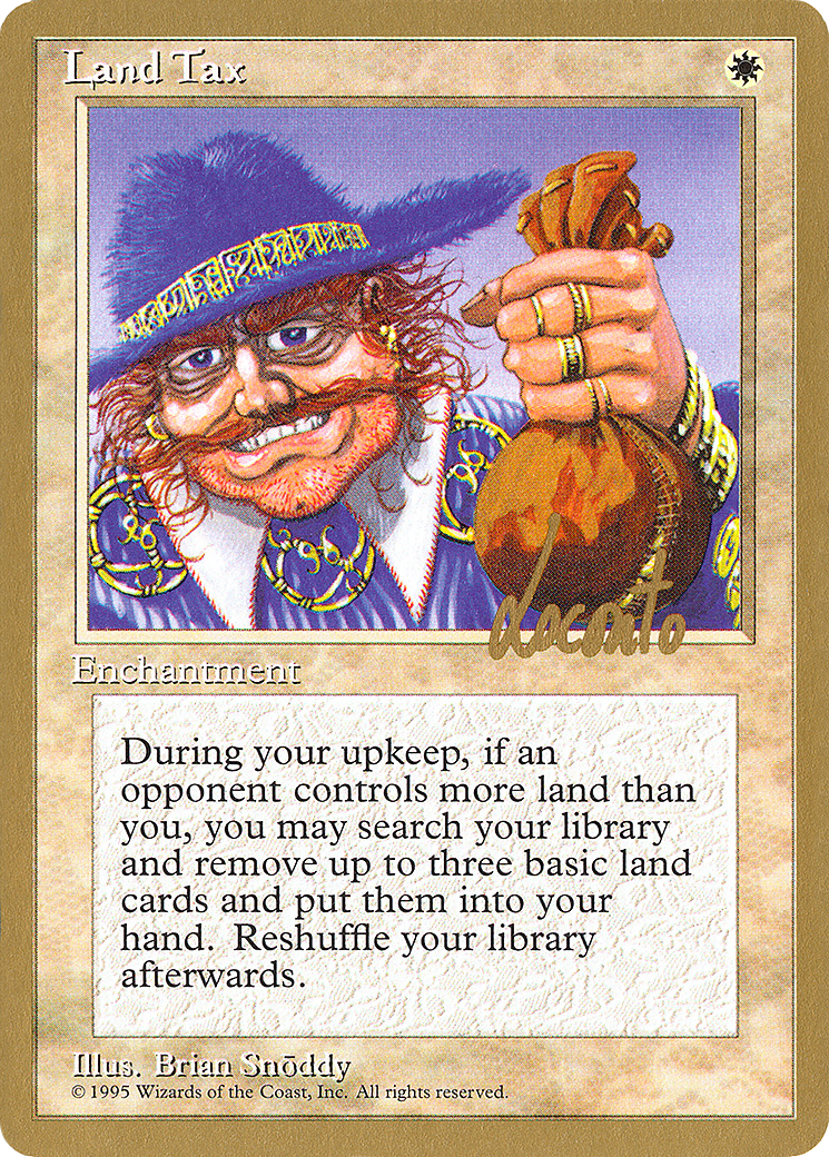 Image of Land Tax (Michael Loconto) [Pro Tour Collector Set]