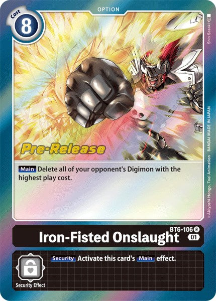 Image of Iron-Fisted Onslaught [BT6-106] [Double Diamond Pre-Release Cards]