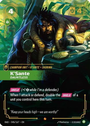 Image of K'Sante, Dauntless (045/167) - Radiance Foil