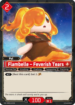Image of Flambelle - Feverish Tears (SR) (EBP02-007SR) - BP02 Legends Awaken Foil