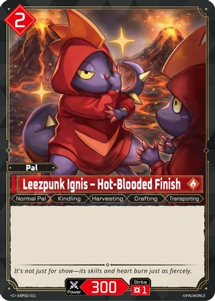 Image of Leezpunk Ignis - Hot-Blooded Finish (EBP02-011) - BP02 Legends Awaken