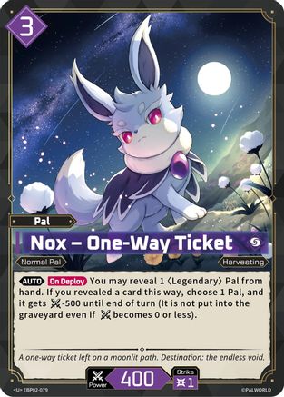 Image of Nox - One-Way Ticket (EBP02-079) - BP02 Legends Awaken