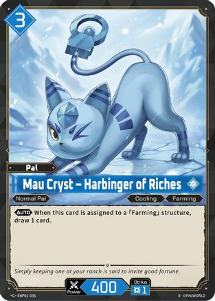 Image of Mau Cryst - Harbinger of Riches (2nd Edition) (EBP01-035) - BP01 Dawn of Palpagos