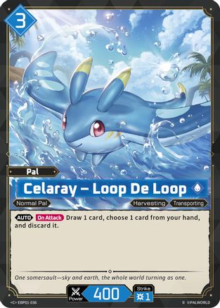 Image of Celaray - Loop De Loop (2nd Edition) (EBP01-036) - BP01 Dawn of Palpagos
