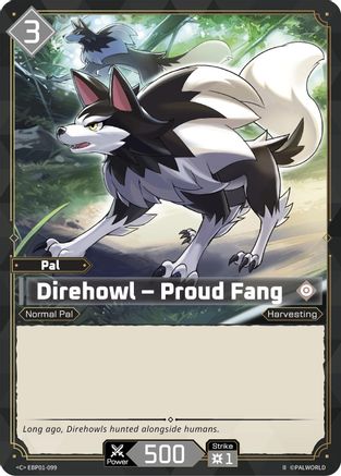 Image of Direhowl - Proud Fang (2nd Edition) (EBP01-099) - BP01 Dawn of Palpagos
