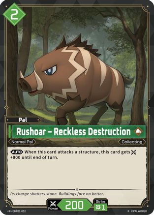 Image of Rushoar - Reckless Destruction (2nd Edition) (EBP01-052) - BP01 Dawn of Palpagos Foil