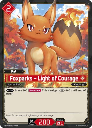 Image of Foxparks - Light of Courage (SR) (2nd Edition) (EBP01-006SR) - BP01 Dawn of Palpagos Foil