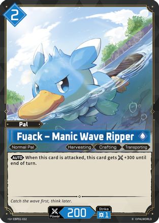 Image of Fuack - Manic Wave Ripper (2nd Edition) (EBP01-032) - BP01 Dawn of Palpagos