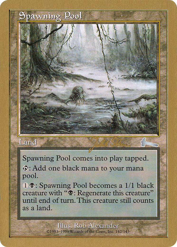 Image of Spawning Pool (Jakub Slemr) [World Championship Decks 1999]