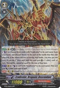 Image of Eradicator, Dragonic Descendant (BT10/006EN) [Triumphant Return of the King of Knights]