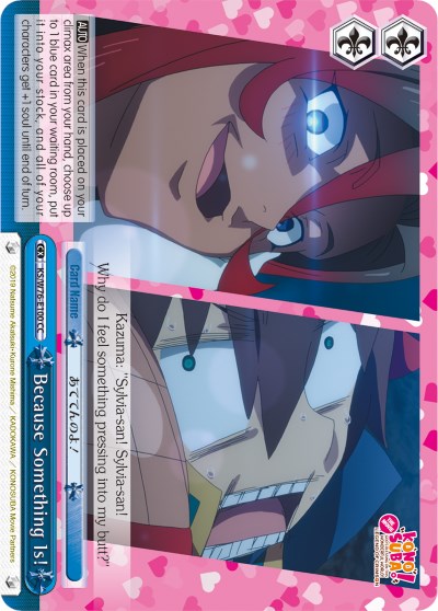 Image of Because Something Is! (KS/W76-E100 CC) [KonoSuba The Movie: Legend of Crimson]
