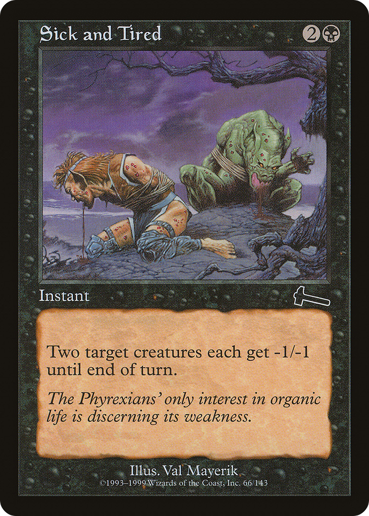 Image of Sick and Tired [Urza's Legacy]