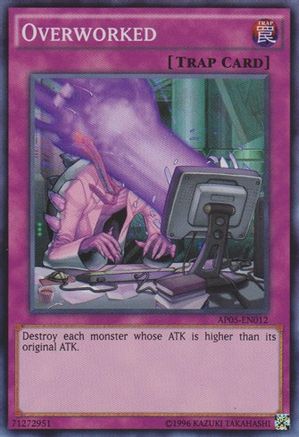 Image of Overworked [AP05-EN012] Super Rare