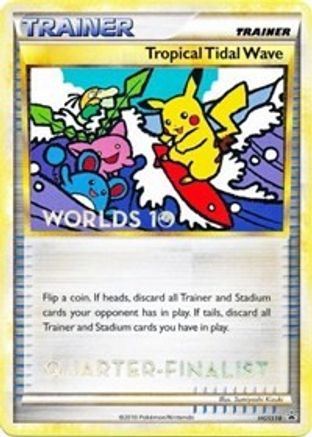 Image of Tropical Tidal Wave (HGSS18) (Quarter Finalist) [HeartGold & SoulSilver: Black Star Promos]