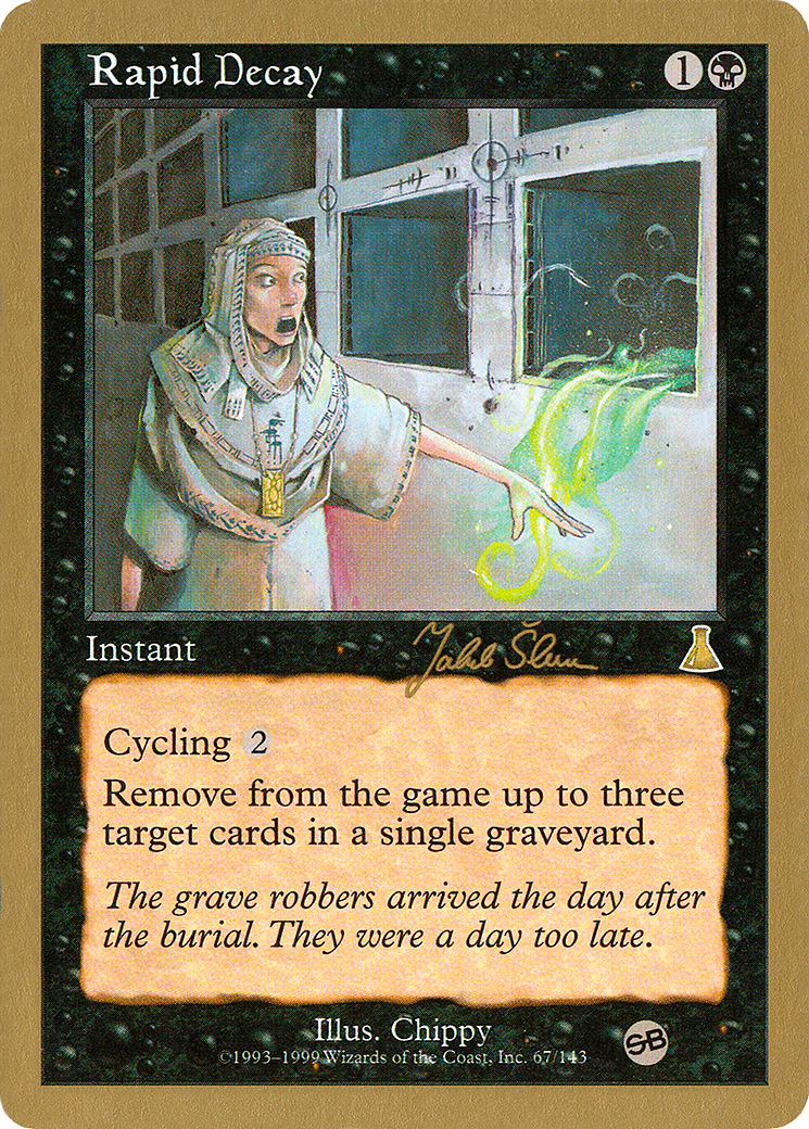 Image of Rapid Decay (Jakub Slemr) (SB) [World Championship Decks 1999]