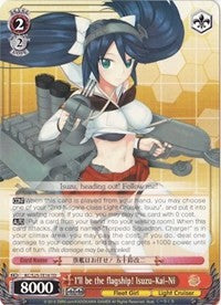 Image of I'll be the flagship! Isuzu-Kai-Ni (KC/S25-TE16 TD) [KanColle]