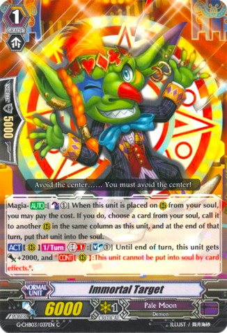 Image of Immortal Target (G-CHB03/037EN) [Rummy Labyrinth Under the Moonlight]
