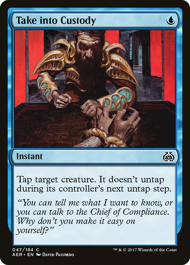Image of Take into Custody [Aether Revolt]