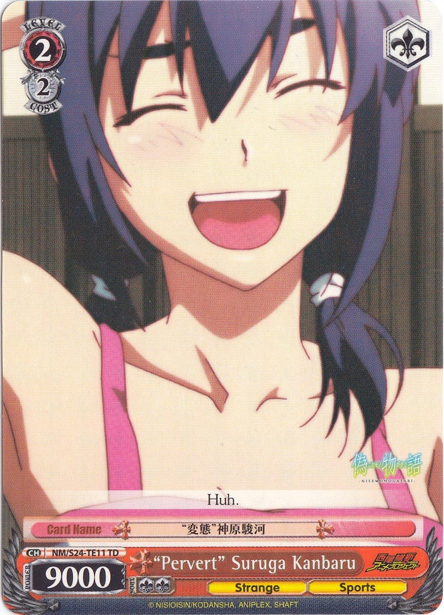 Image of “Pervert” Suruga Kanbaru (NM/S24-TE11 TD) [NISEMONOGATARI]