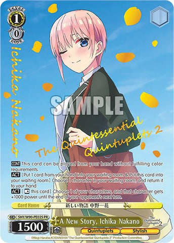 A New Story, Ichika Nakano (5HY/W90-PE02S PR) [The Quintessential Quintuplets 2]