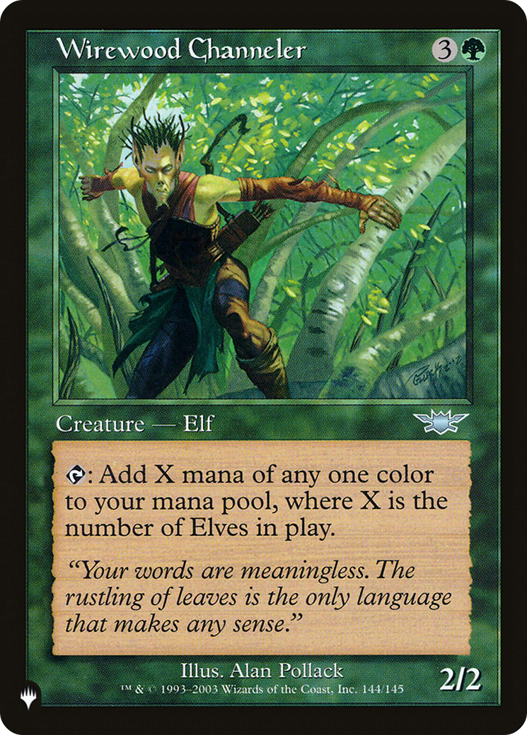 Image of Wirewood Channeler [The List]