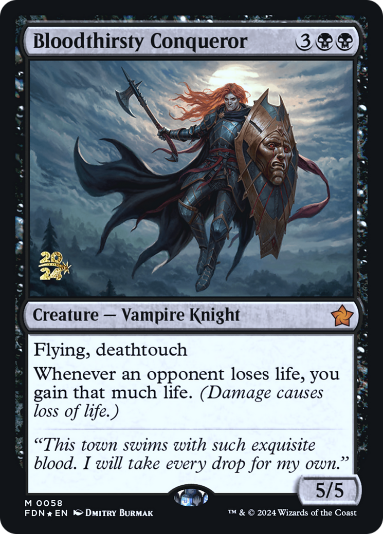 Image of Bloodthirsty Conqueror [Foundations Prerelease Promos]