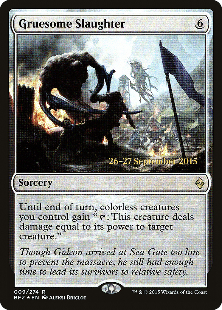 Image of Gruesome Slaughter [Battle for Zendikar Prerelease Promos]