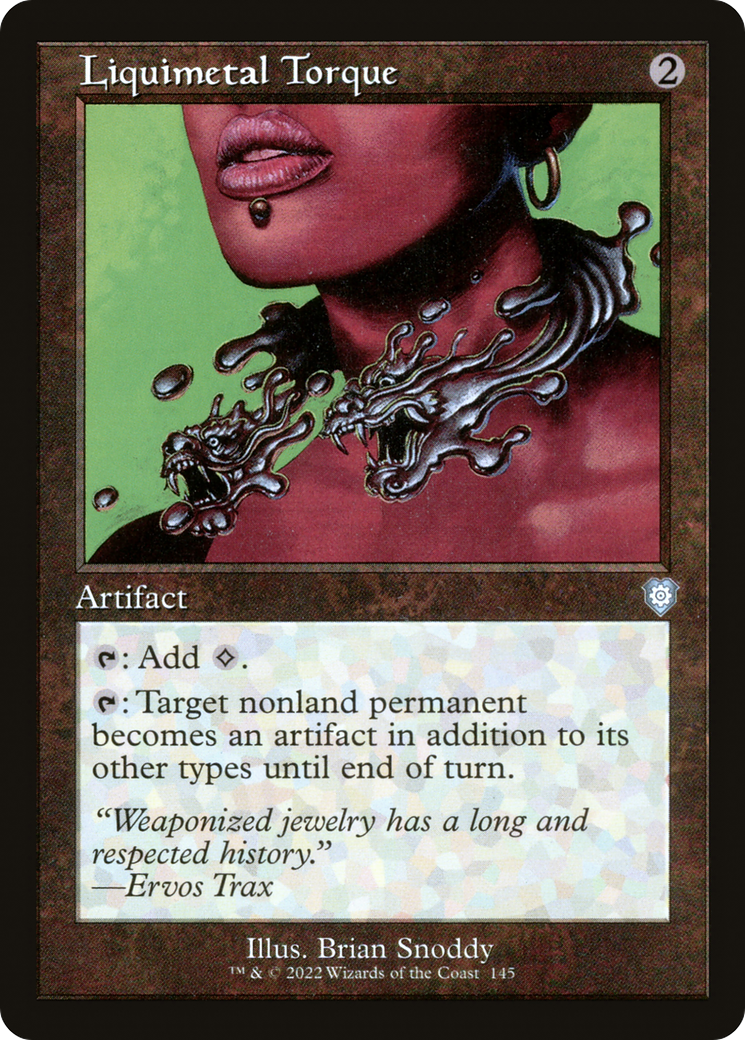 Image of Liquimetal Torque (Retro) [The Brothers' War Commander]