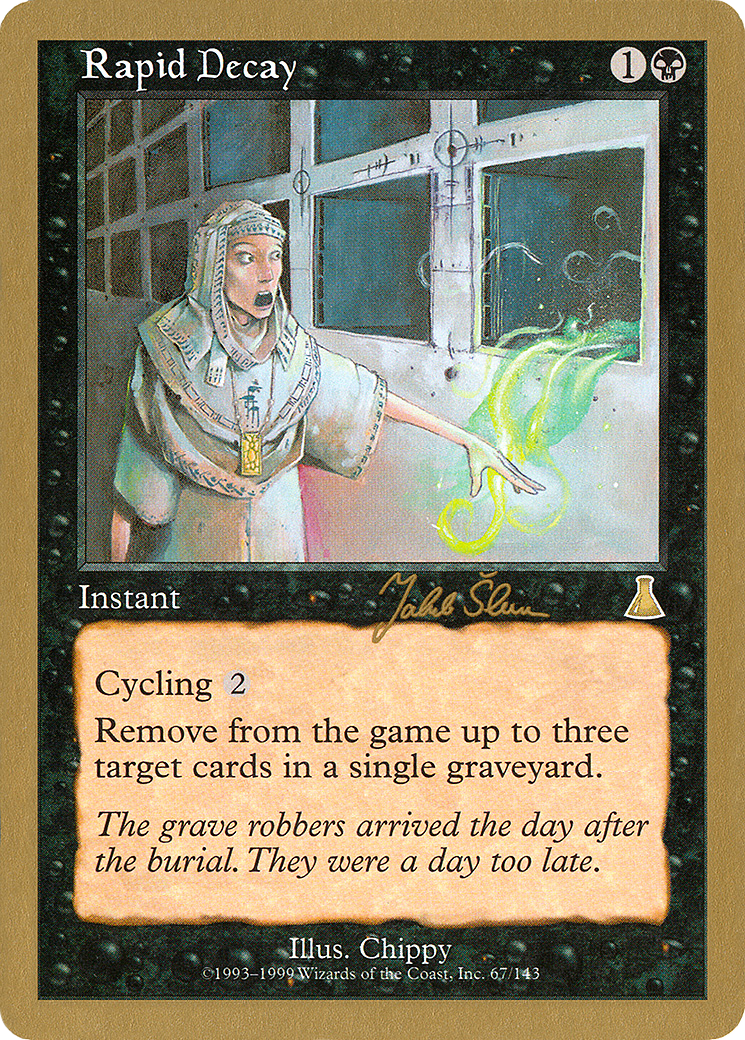 Image of Rapid Decay (Jakub Slemr) [World Championship Decks 1999]