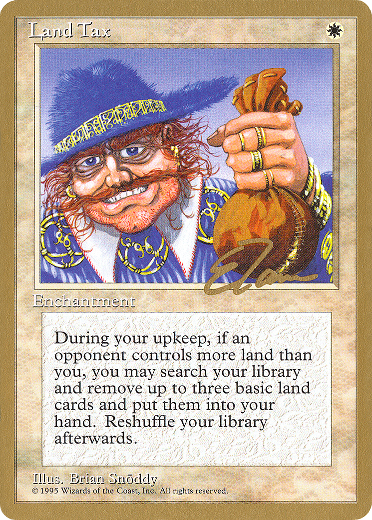 Image of Land Tax (Eric Tam) [Pro Tour Collector Set]