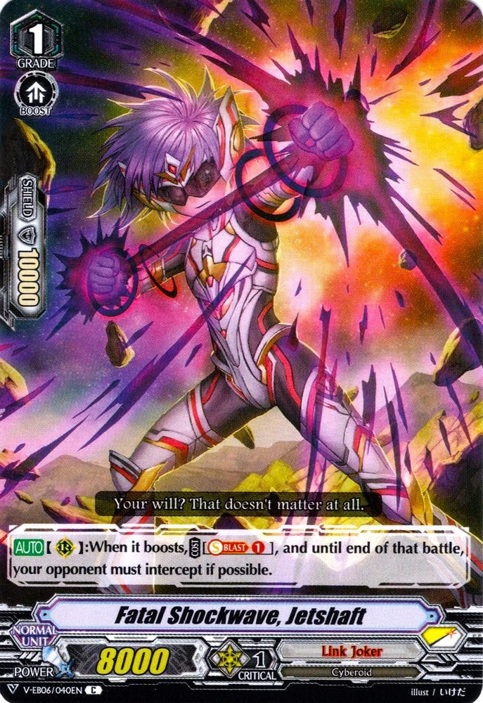 Image of Fatal Shockwave, Jetshaft (V-EB06/040EN) [Light of Salvation, Logic of Destruction]