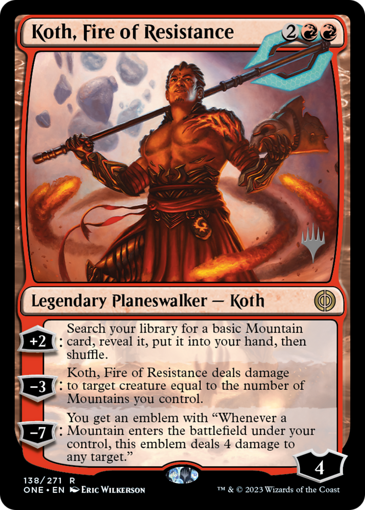 Image of Koth, Fire of Resistance (Promo Pack) [Phyrexia: All Will Be One Promos]