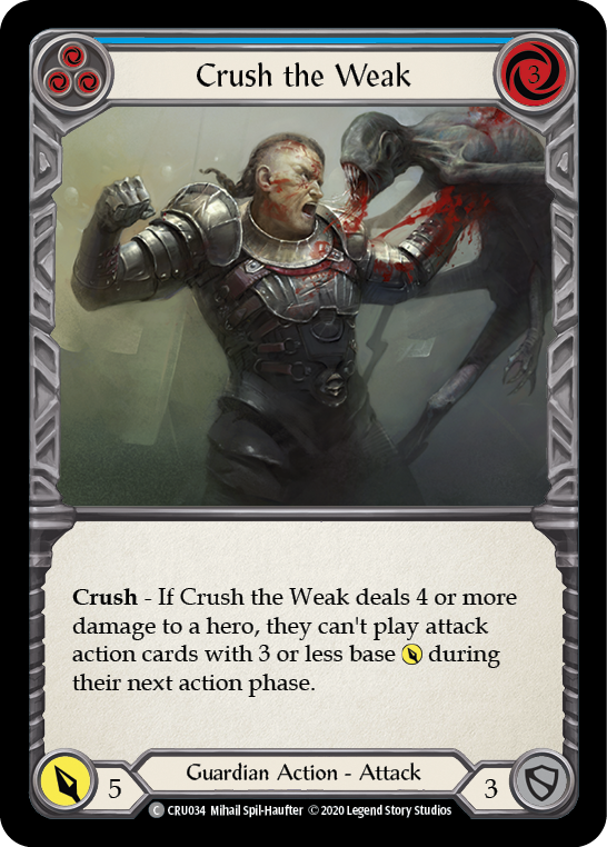 Image of Crush the Weak (Blue) [CRU034] (Crucible of War)  1st Edition Normal