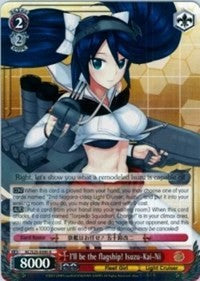 Image of I'll be the flagship! Isuzu-Kai-Ni (KC/S25-E090 R) [KanColle]