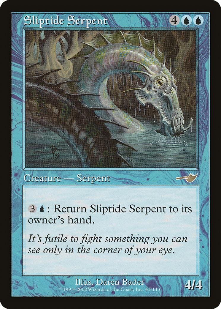 Image of Sliptide Serpent [Nemesis]