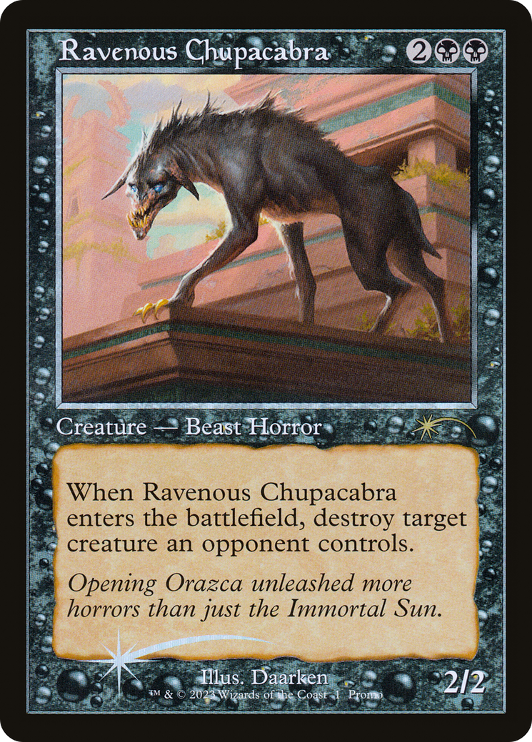 Image of Ravenous Chupacabra (Open House) [Wizards Play Network 2023]