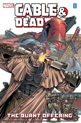 Image of Cable & Deadpool, Volume 2: The Burnt Offering (Marvel) Paperback