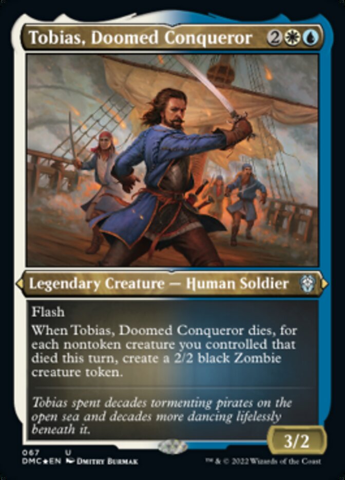 Image of Tobias, Doomed Conqueror (Foil Etched) [Dominaria United Commander]