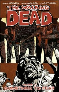 Image of The Walking Dead Vol. 17: Something to Fear - Paperback