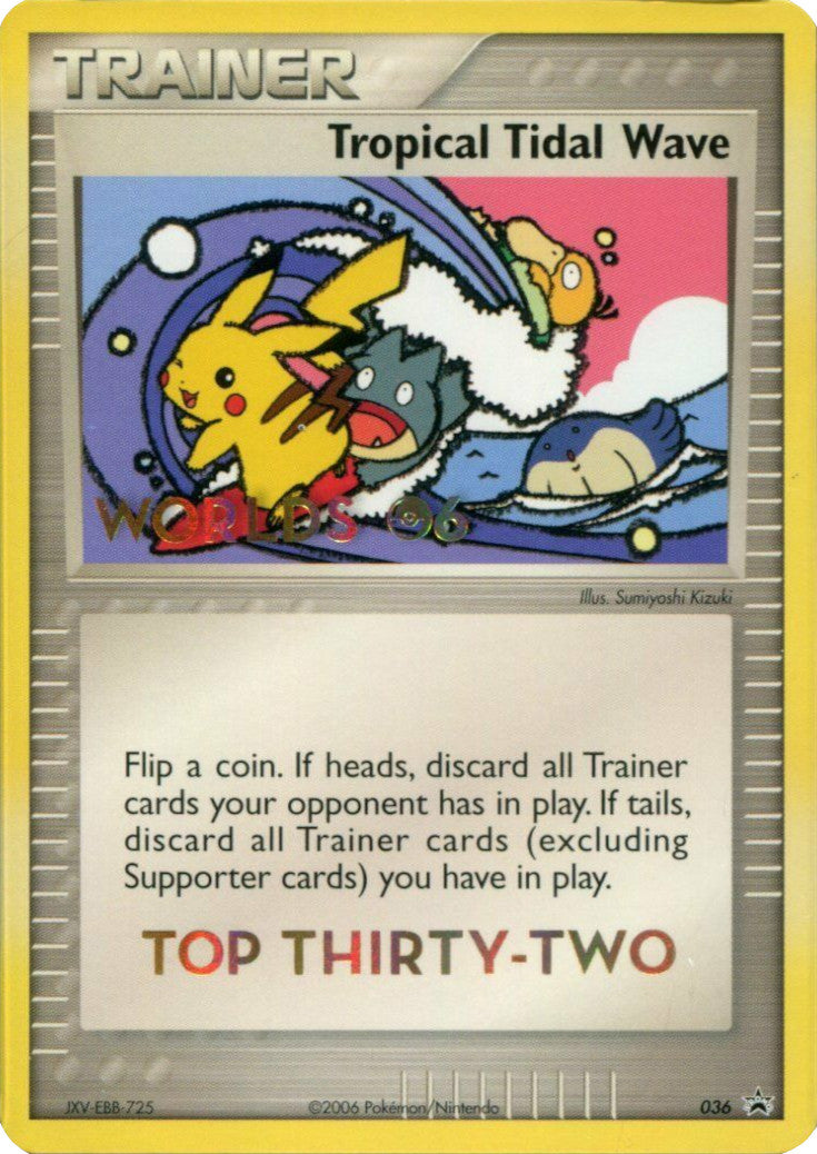 Image of Tropical Tidal Wave (036) (Worlds 2006 Top 32) [Nintendo: Black Star Promos]