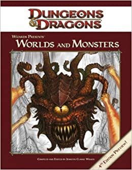 Dungeons and Dragons 4th Edition: Wizards Presents Worlds and Monsters