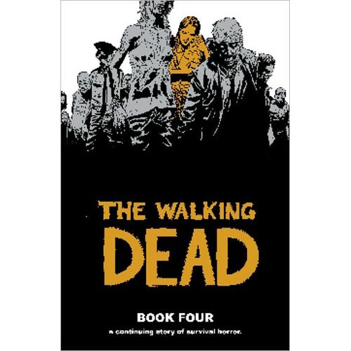 Image of The Walking Dead: Book 4 (Hardcover) Paperback